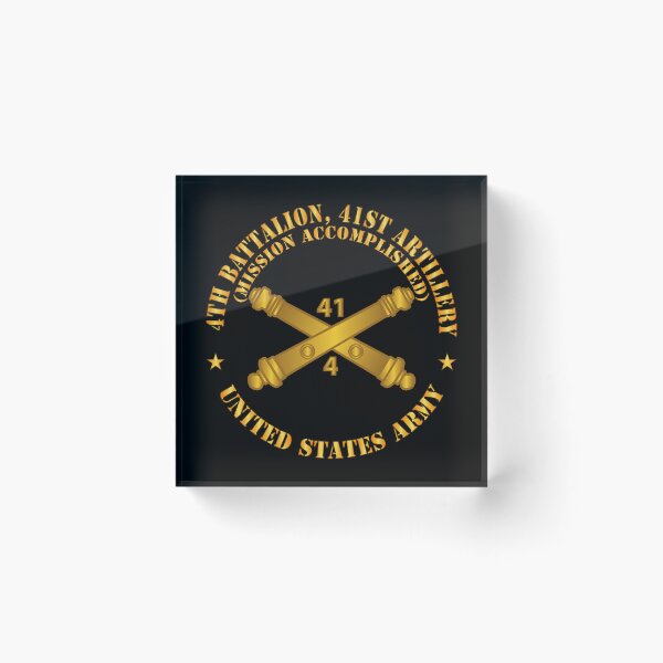Artikelvorschau, Armee - 4. Bataillon, 41. Artillerie - Mission erfüllt - US Army mit Zweigstelle X 300 entworfen und verkauft von Military Insignia Products.