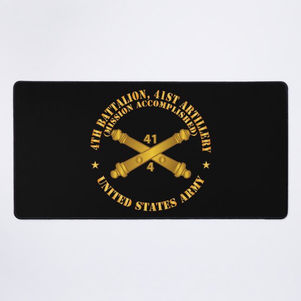 Item preview, Army - 4th Bn 41st Artillery - Mission Accomplished - US Army  w Branch X 300 designed and sold by Military Insignia Products.