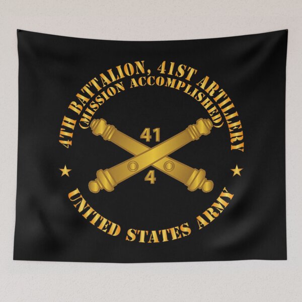 Item preview, Army - 4th Bn 41st Artillery - Mission Accomplished - US Army w Branch X 300 designed and sold by Military Insignia Products.