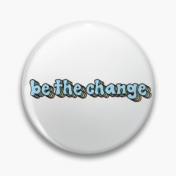 Item preview, Be the Change designed and sold by Lauren Cuppy.