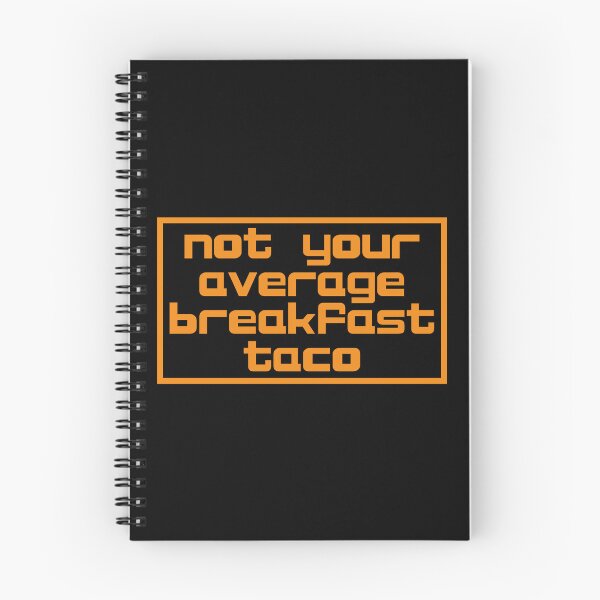 Item preview, Not Your Average Breakfast Taco designed and sold by JourneyCreative.