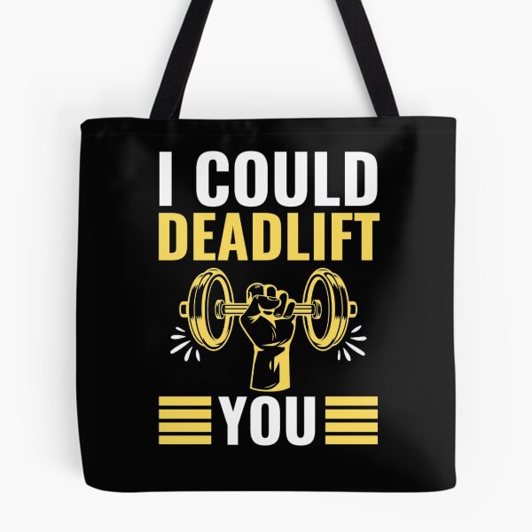 Item preview, I Could Deadlift You | Motivational Gym Quotes  designed and sold by chetan786.