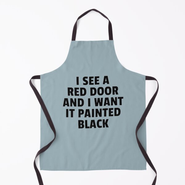 Item preview, I SEE A RED DOOR AND I WANT IT PAINTED BLACK designed and sold by GHarshita.