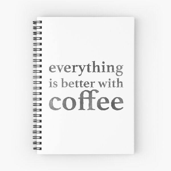 Item preview, everything is better with coffee designed and sold by OVMEngemann.