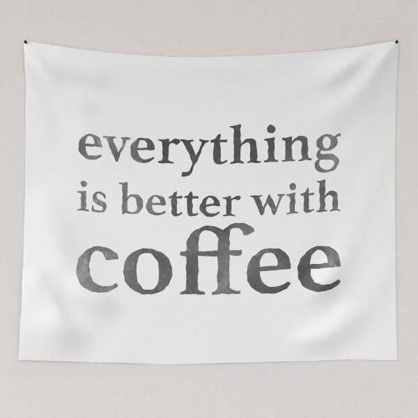 Item preview, everything is better with coffee designed and sold by OVMEngemann.