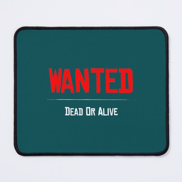 Item preview, Wanted Dead or Alive designed and sold by HikingKitos.