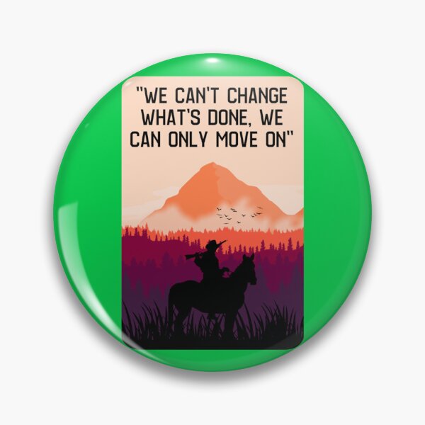 Item preview, We can_t change what_s done, we can only move on_quot_ Long  designed and sold by HikingKitos.