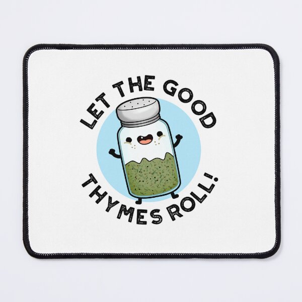 Item preview, Let The Good Thymes Roll Funny Herb Puns  designed and sold by punnybone.