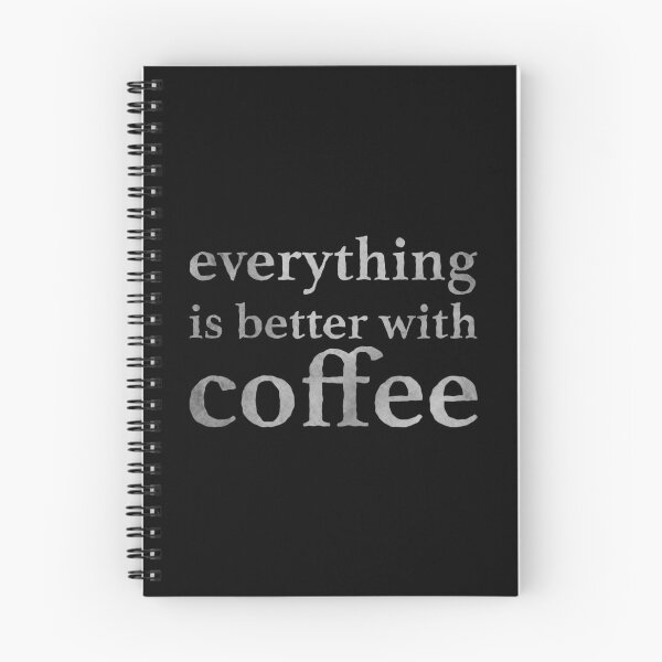 Item preview, everything is better with coffee designed and sold by OVMEngemann.