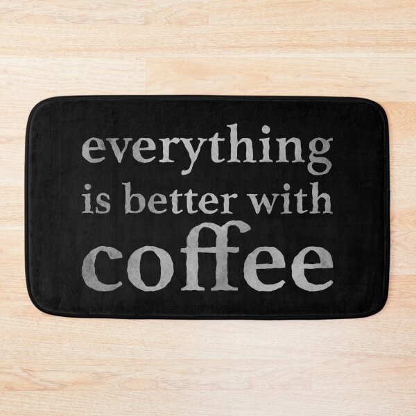 Item preview, everything is better with coffee designed and sold by OVMEngemann.