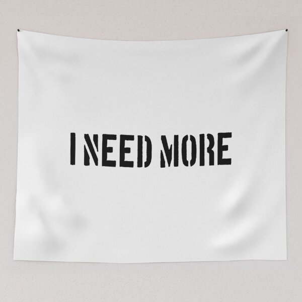 Item preview, i need more   designed and sold by Ererry.