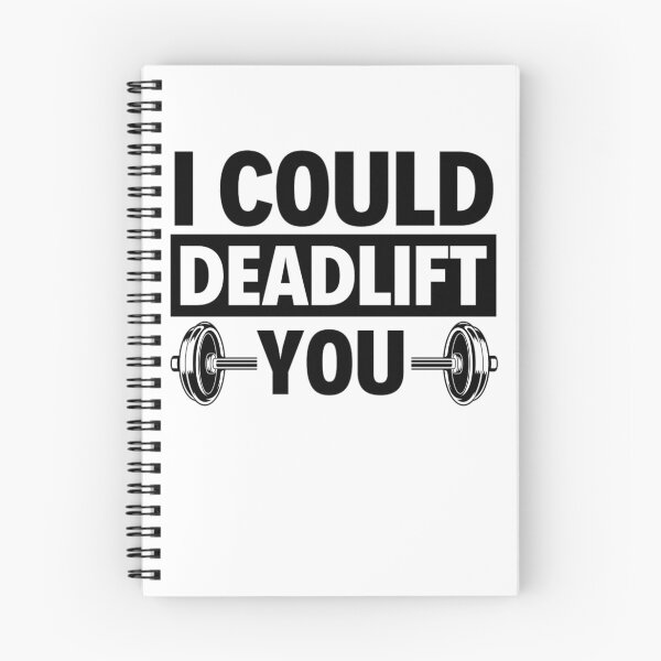 Item preview, I Could Deadlift You | Motivational Gym Quotes  designed and sold by chetan786.