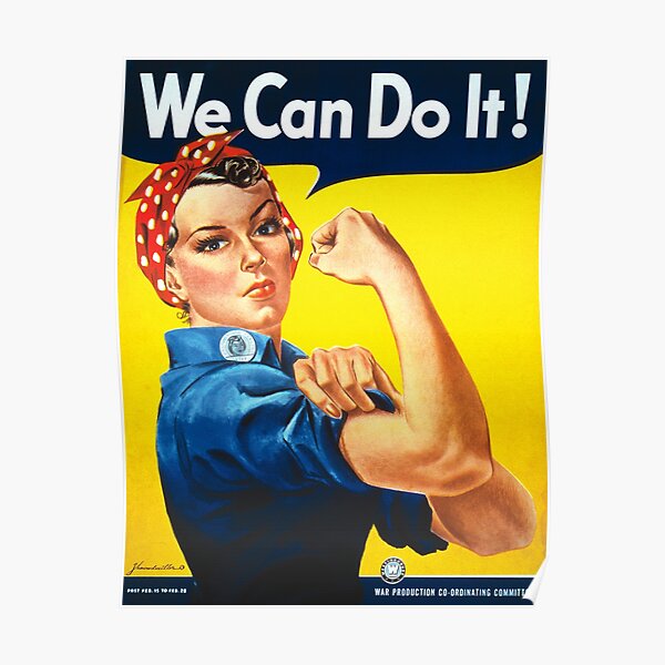 We Can Do It - Rosie the Riveter Poster