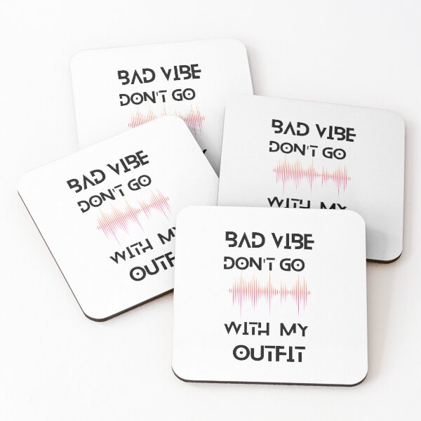 Item preview, Bad vibe don't go with my OUTFIT designed and sold by Creative fashion Mix.