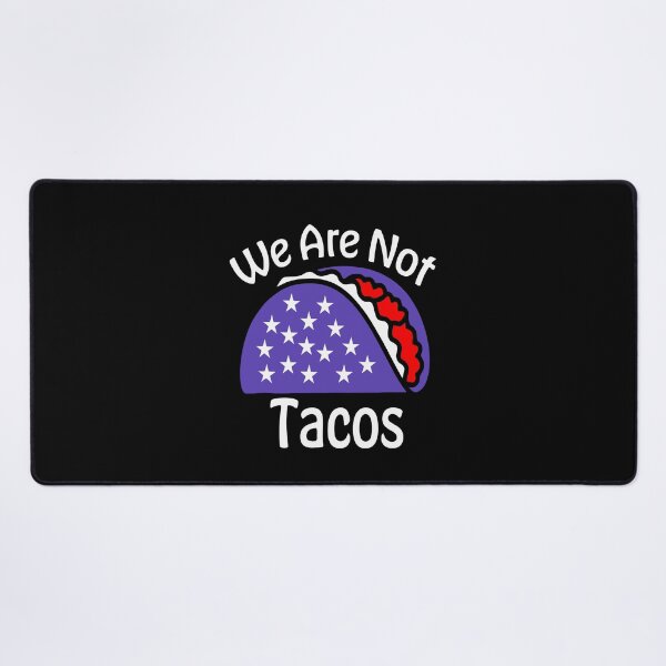 Item preview, we are not tacos shirt , we are not tacos american flag 2022 tee, we are not tacos funny jill biden designed and sold by kokpapsih21.