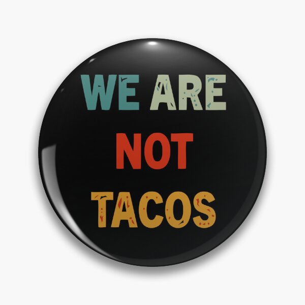Item preview, we are not tacos shirt , we are not tacos american flag 2022 tee, we are not tacos funny jill biden designed and sold by kokpapsih21.