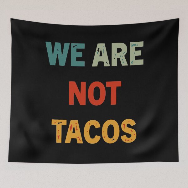Item preview, we are not tacos shirt , we are not tacos american flag 2022 tee, we are not tacos funny jill biden designed and sold by kokpapsih21.