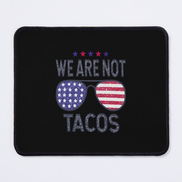 Item preview, we are not tacos shirt , we are not tacos american flag 2022 tee, we are not tacos funny jill biden designed and sold by kokpapsih21.
