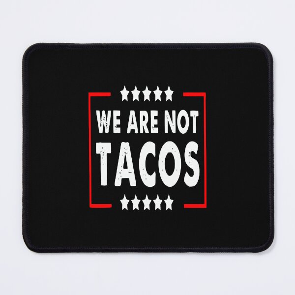 Item preview, we are not tacos shirt , we are not tacos american flag 2022 tee, we are not tacos funny jill biden designed and sold by kokpapsih21.