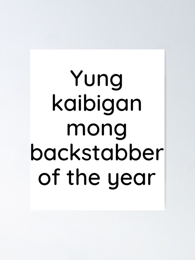 Filipino T-ShirtFilipino joke tagalog statement - yung kaibigan mong backstabber of the year Filipino T-ShirtFilipino joke tagalog statement - yung kaibigan mong backstabber of the year