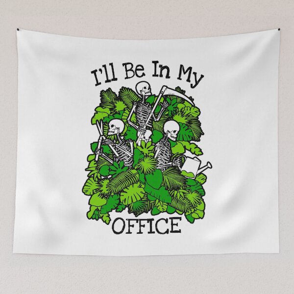 Item preview, I'll Be In My Office Garden Plant Lover Skeleton Gardener designed and sold by GrandeDuc.