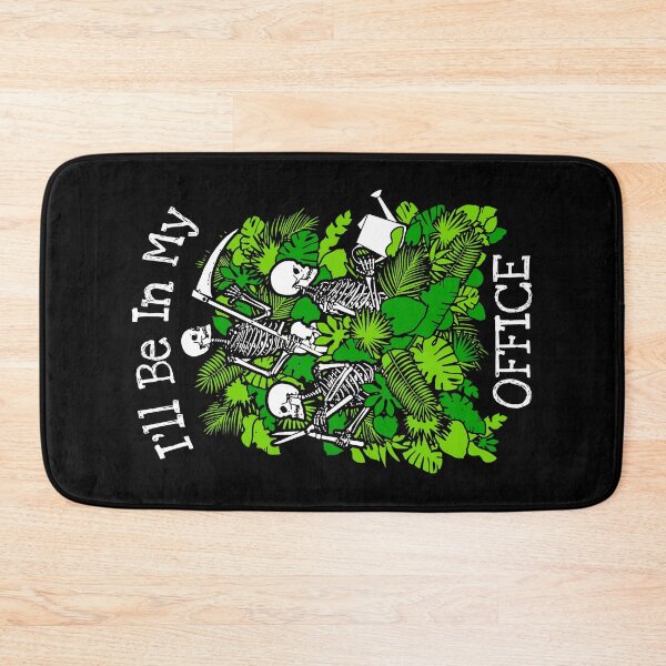 Item preview, I'll Be In My Office Garden Plant Lover Skeleton Gardener designed and sold by GrandeDuc.