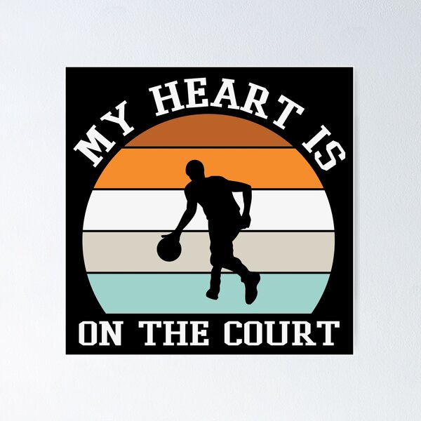 Item preview, My Heart Is On The Court Basketball Is My Favorite Season Basket Ball Player Classic Gift Premium Apparel Funny Holiday Xmas designed and sold by DesignByHeartUK.
