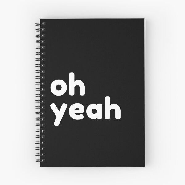 Item preview, Oh Yeah! Funny Sarcastic Saying designed and sold by That Cheeky Tee.