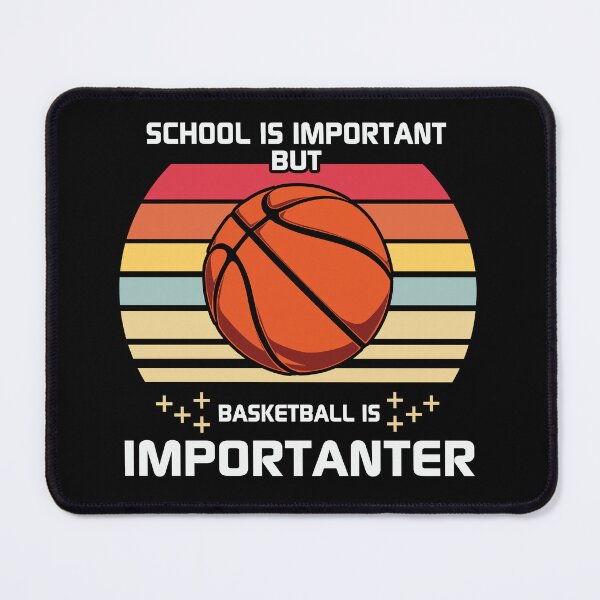 Item preview, School Is Important but Basketball is Importanter Basketball Is My Favorite Season Basket Ball Player Classic Gift Premium Apparel Funny Holiday Xmas designed and sold by DesignByHeartUK.