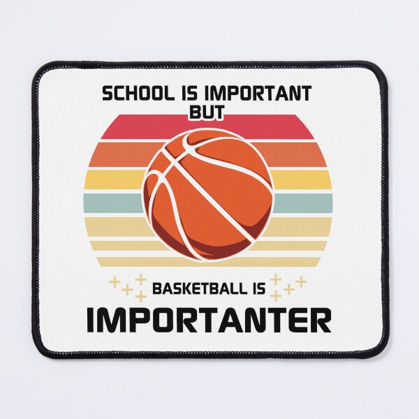 Item preview, School Is Important but Basketball is Importanter Basketball Is My Favorite Season Basket Ball Player Classic Gift Premium Apparel Funny Holiday Xmas designed and sold by DesignByHeartUK.
