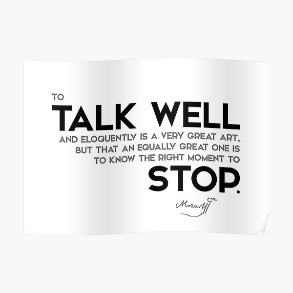 talk well and eloquently, stop - mozart Poster