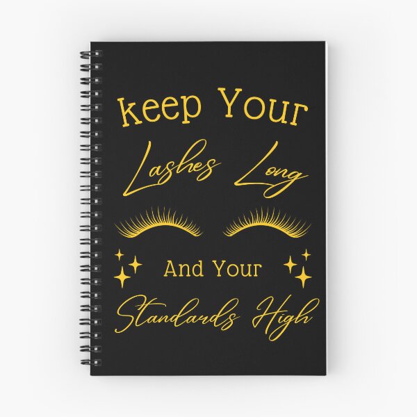 Item preview, Keep Your Lashes Long and Your Standards High designed and sold by darshants.
