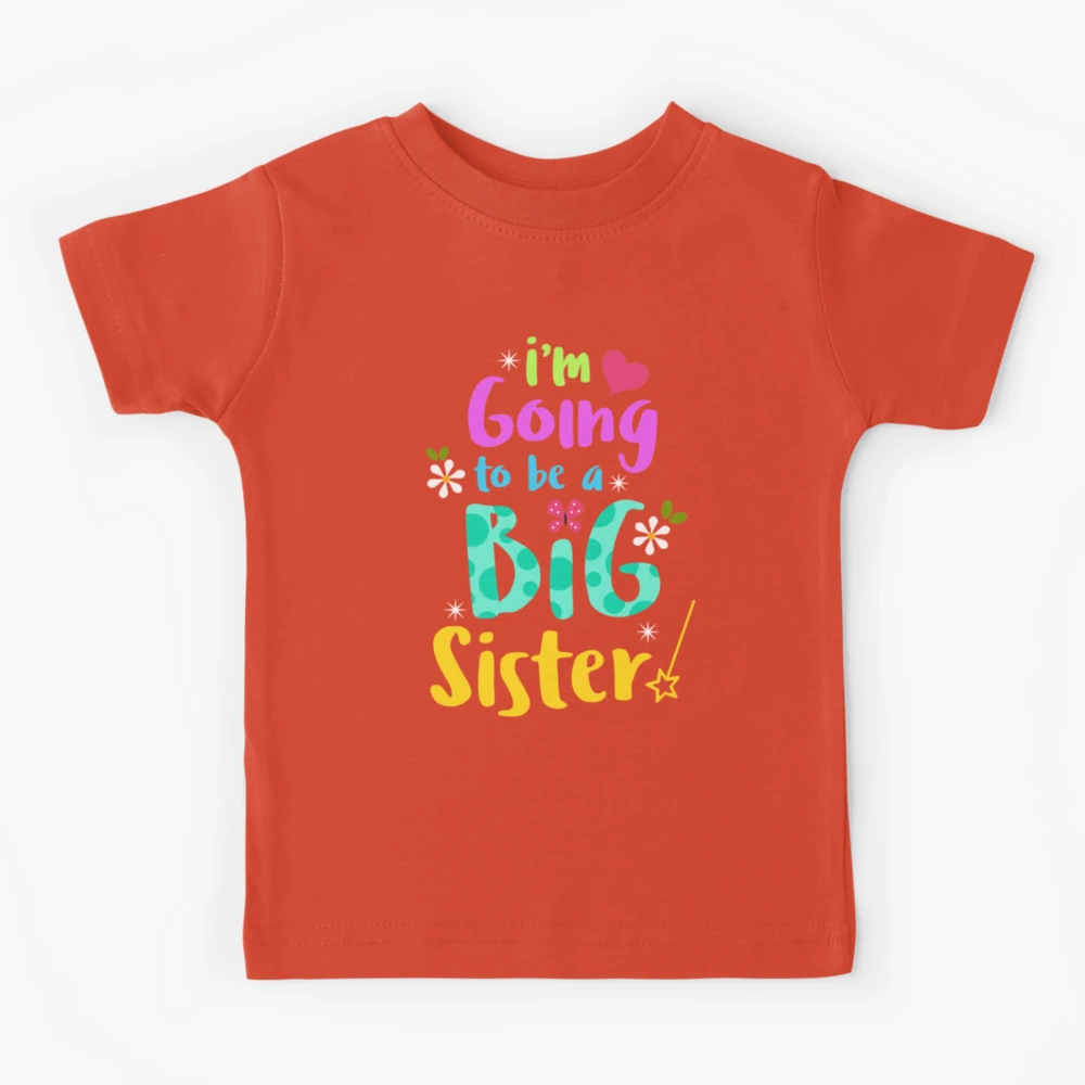 I am going to be a big sister shirt best sale