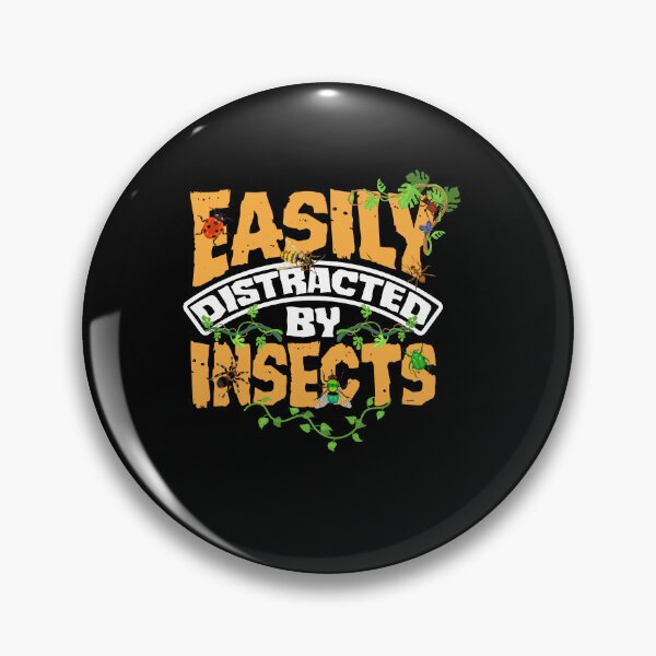 Item preview, Entomology Entomologist Insects Easily Distracted By Bugs designed and sold by ShopTheStyle.