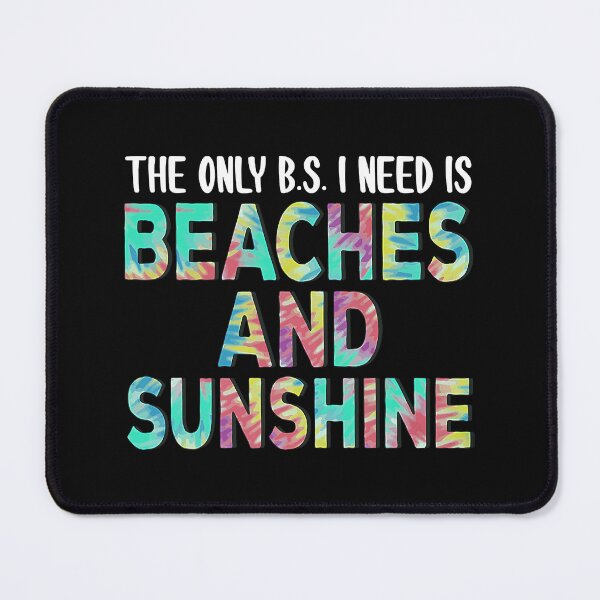 Item preview, The Only B.S. I Need Is Beaches And Sunshine designed and sold by nwaja-art.