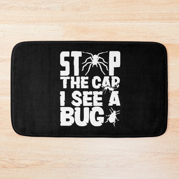 Item preview, Entomology Entomologist Insects Stop The Car I See A Bug designed and sold by ShopTheStyle.