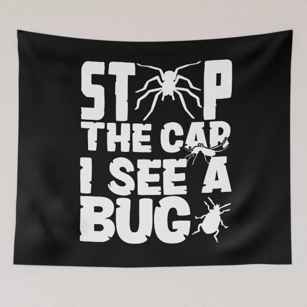 Item preview, Entomology Entomologist Insects Stop The Car I See A Bug designed and sold by ShopTheStyle.