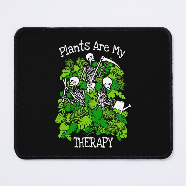 Item preview, Plants Are My Therapy Garden Plant Lover Skeleton Gardener designed and sold by GrandeDuc.