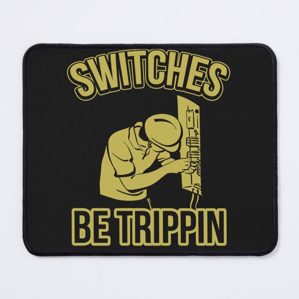 Item preview, Switches Be Trippin Funny Master Electrician Fuse Box designed and sold by TaraxDoolittle.