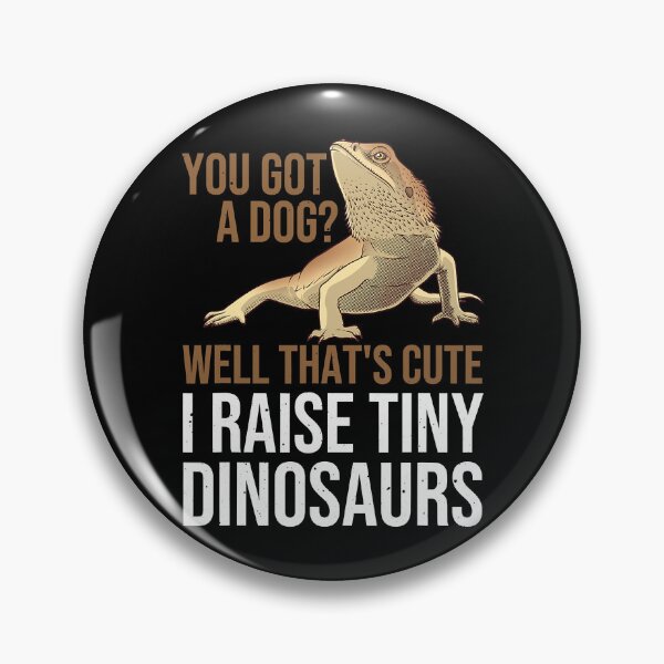 Item preview, You Got A Dog Well That's Cute I Raise Tiny Dinosaurs designed and sold by nwaja-art.