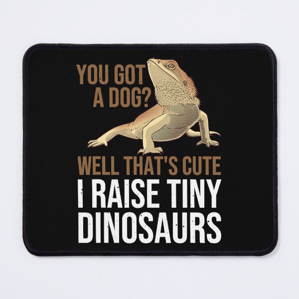 Item preview, You Got A Dog Well That's Cute I Raise Tiny Dinosaurs designed and sold by nwaja-art.
