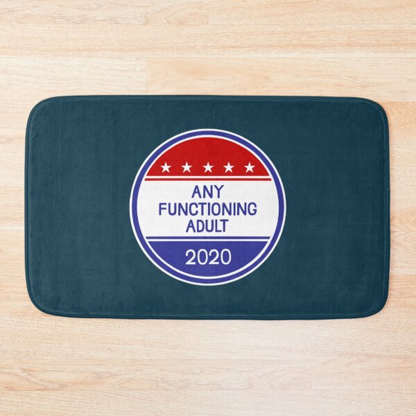 Item preview, Any Functioning Adult 2020   designed and sold by AlexanCasado4.