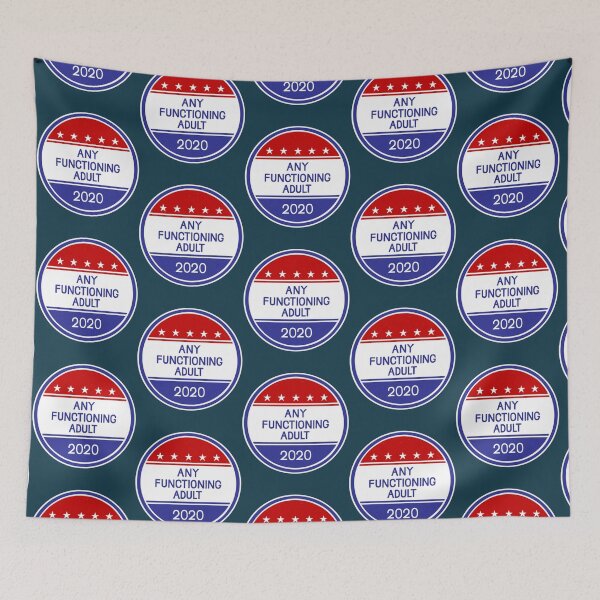 Item preview, Any Functioning Adult 2020   designed and sold by AlexanCasado4.