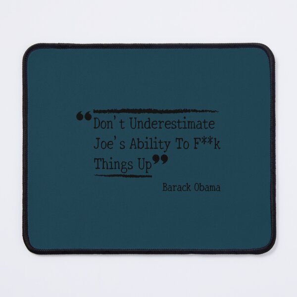 Item preview, Don_t Underestimate Joe_s Ability To Fuck Things Up    designed and sold by AlexanCasado4.