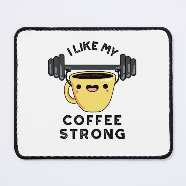 Item preview, I Like My Coffee Strong Funny Drink Puns designed and sold by punnybone.