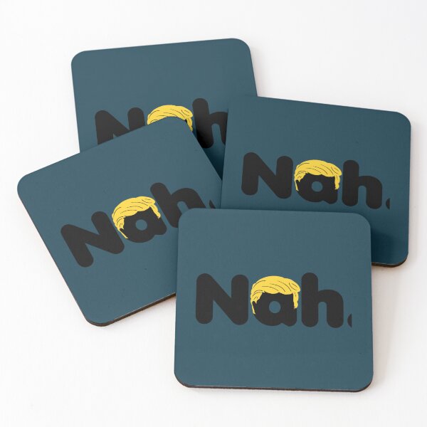 Item preview, Nah. - Anti-Trump 2020   designed and sold by AlexanCasado4.