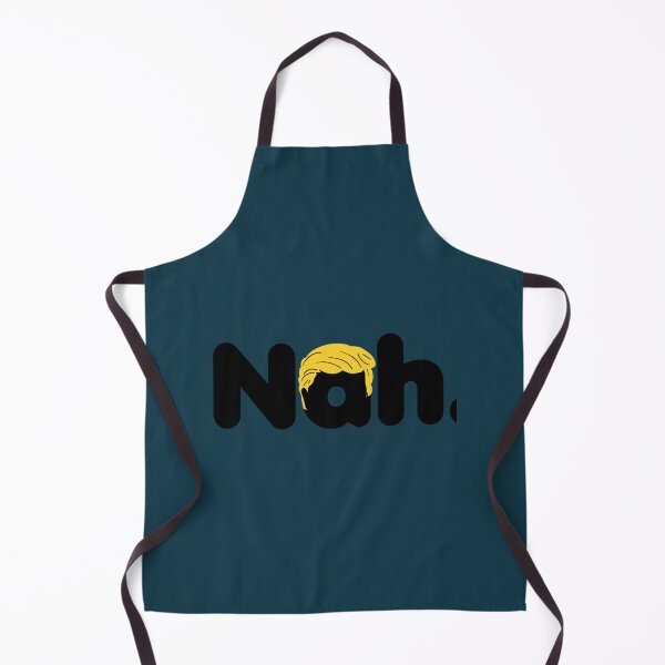 Item preview, Nah. - Anti-Trump 2020   designed and sold by AlexanCasado4.