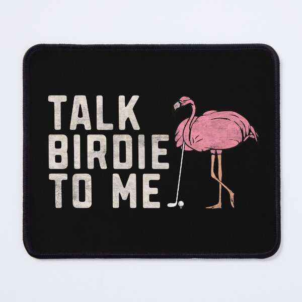 Item preview, Flamingo Playing Golf Talk Birdie To Me Golf Funny Golfing Gift designed and sold by alenaz.