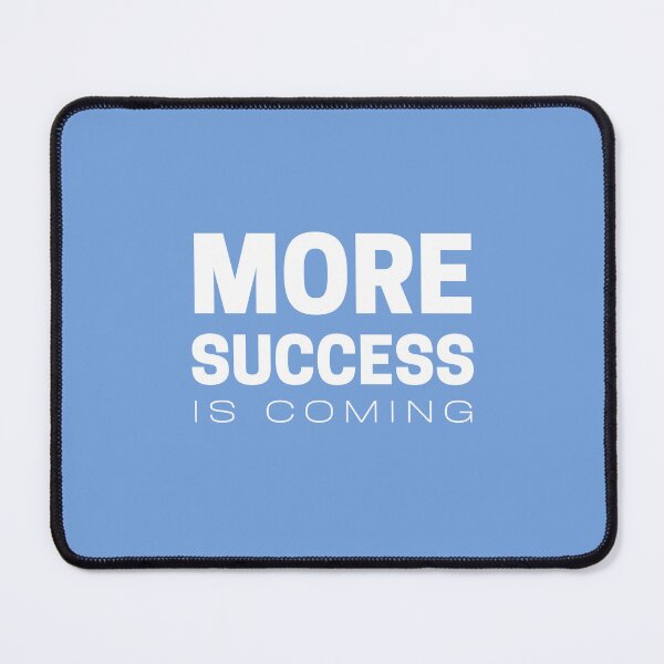 Item preview, More Success Is Coming - Creating a Positive Future designed and sold by Rozlar.
