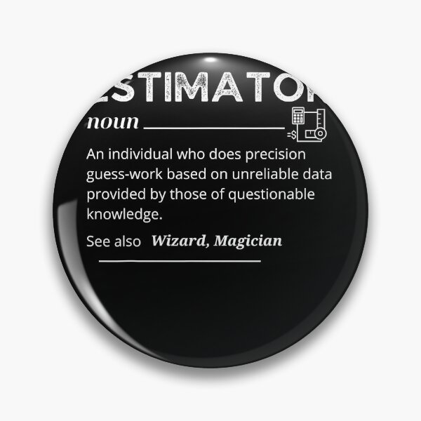 Item preview, Estimator Definition, Funny Quote Job Titles For Men Women designed and sold by nedrae.